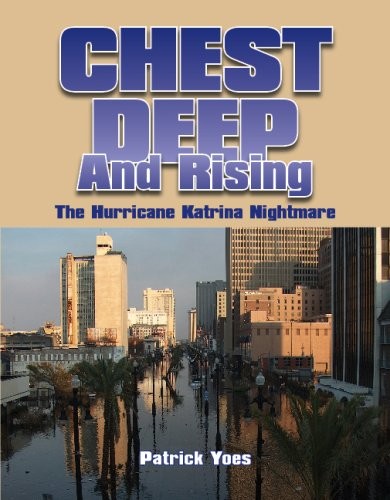 Chest Deep and Rising, The Hurricane Katrina Nightmare