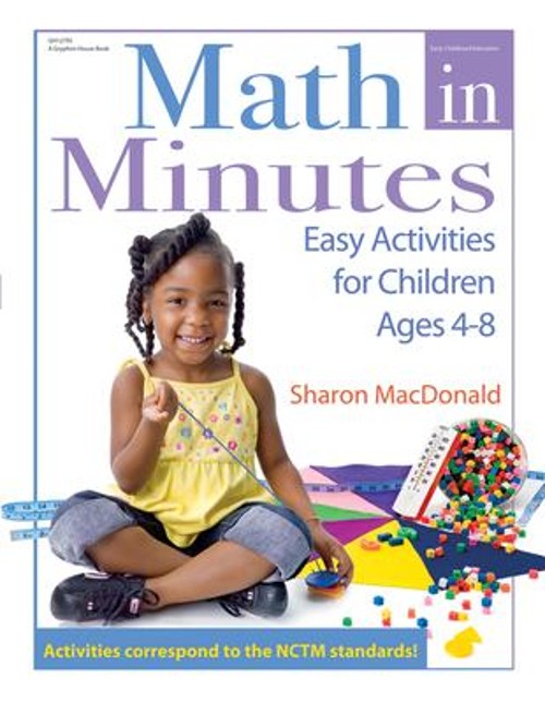 Math in Minutes : Easy Activities for Children Ages 4-8 Sharon Ma