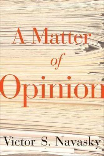 A Matter of Opinion, Navasky, Victor S. Book