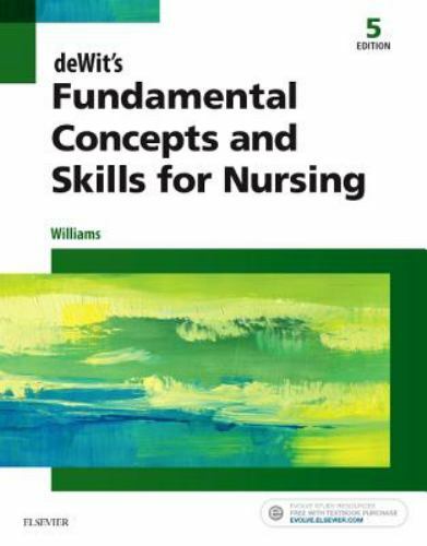 DeWit’s Fundamental Concepts and Skills for Nursing by Patricia A. Williams…