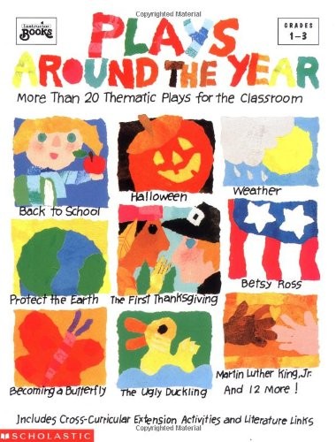 Plays Around the Year: More Than 20 Thematic Plays f...