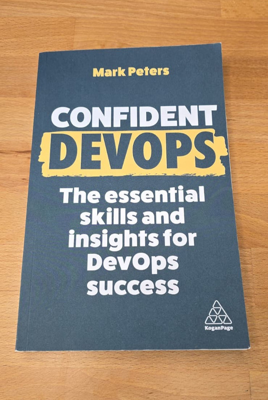 Confident DevOps: The Essential Skills…, Peters, Mark – NEW