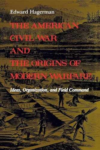 The American Civil War and the – Paperback, by Hagerman Edward – Very Good