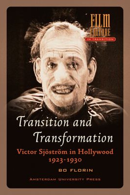 Transition and Transformation : Victor Sjöström in Hollywood 1923