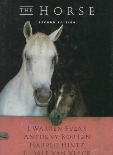 The Horse by J. Warren Evans; Anthony Borton; Harold Hintz; L. Dale Van Vleck