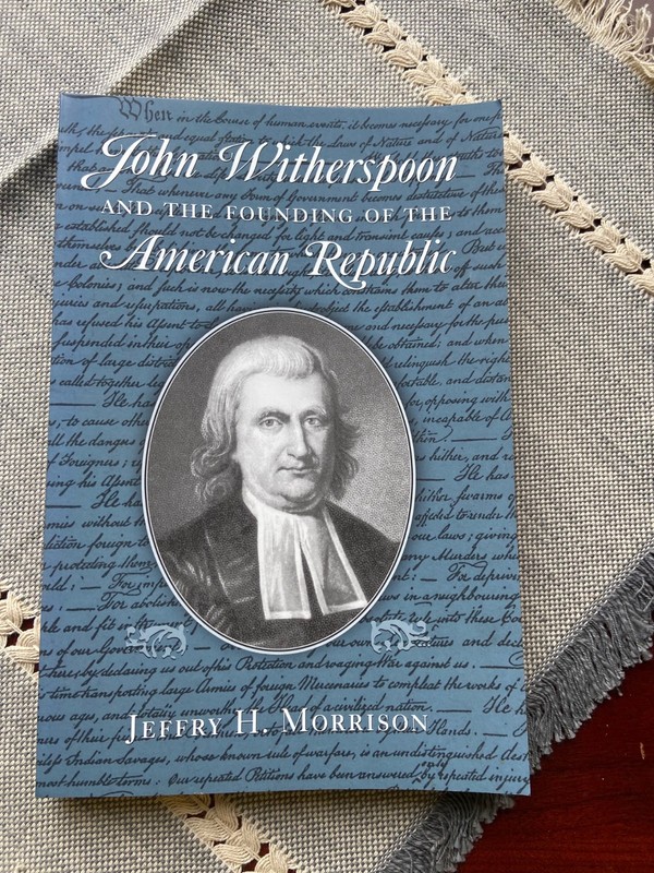 John Witherspoon and the Founding of the American Republic Jeffrey Morrison Soft