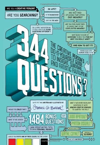 344 Questions: The Creative Person’s Do-It-Yourself Guide to Ins