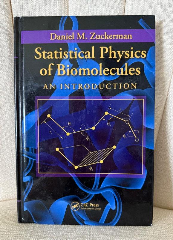 Statistical Physics of Biomolecules an Introduction Zuckerman book 9781420073782