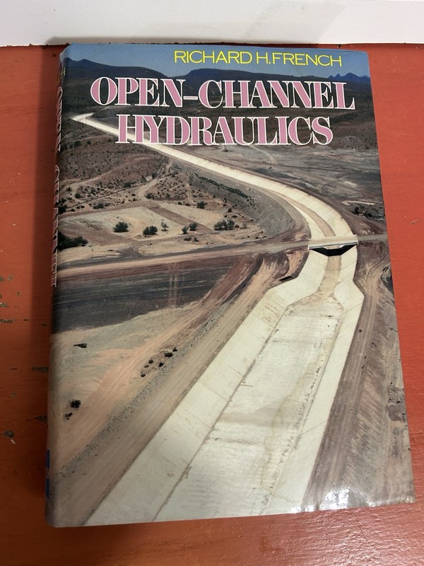 Open-Channel Hydraulics by Richard French HCDJ 1985 0070221340 705 pgs civil eng