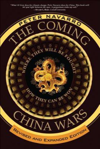 Coming China Wars, The: Where They Will Be Fo- Navarro, 9780132359825, paperback