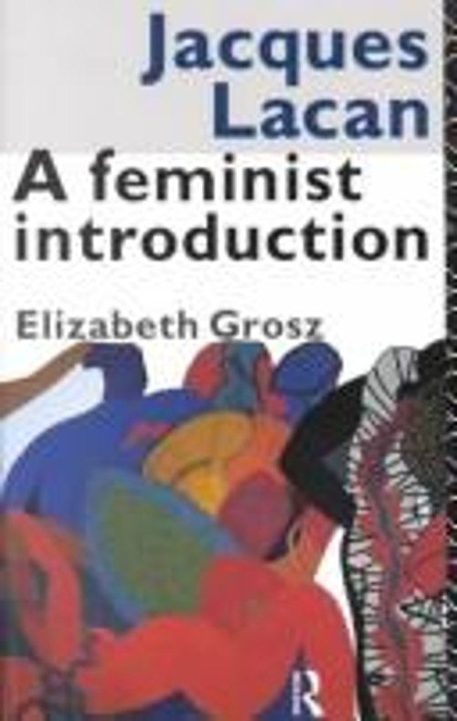 Jacques Lacan : A Feminist Introduction Hardcover Elizabeth Grosz