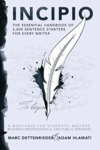 Incipio – the essential handbook of 2,000 sentence starters for every