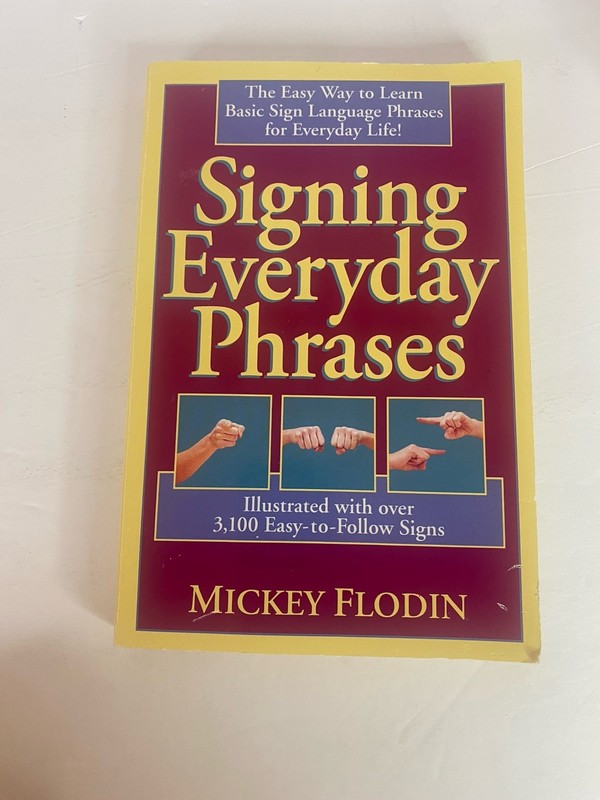 Signing Everyday Phrases Mickey Flodin