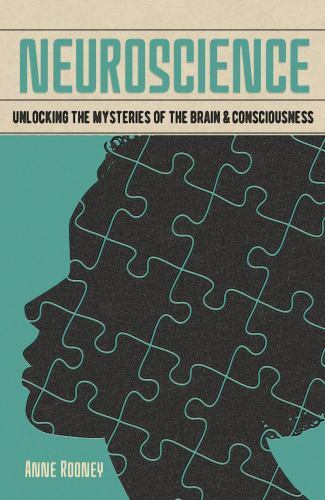 Neuroscience: Unlocking the Mysteries of the Brain & Consciousness (Arcturus Fu