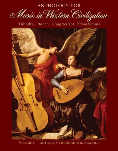 Anthology for Music in Western Civilization, Volume I: Antiquity Through the…