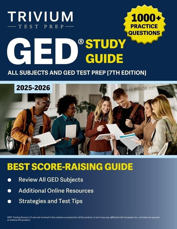 GED Study Guide All Subjects With Practice Questions -7th Ed- Trivium Test Prep