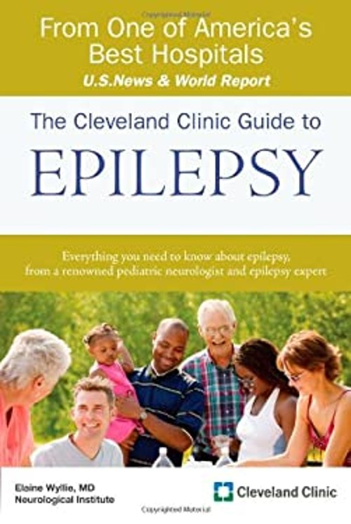 The Cleveland Clinic Guide to Epilepsy Paperback Elaine Wyllie
