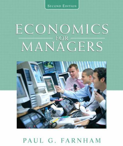 Economics for Managers – hardcover, 9780136065524, Paul G Farnham