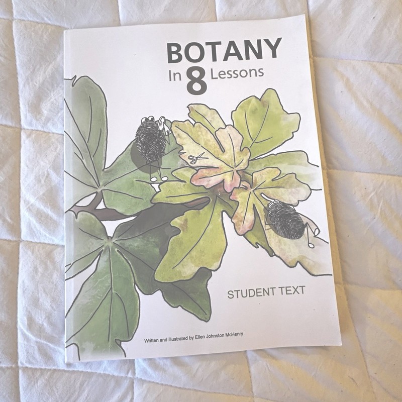 Botany in 8 Lessons; Student Text – Author Published Ellen Johnston McHenry New