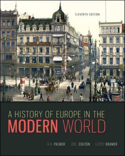 A History of Europe in the Modern World by Joel Colton, R. R. Palmer and…
