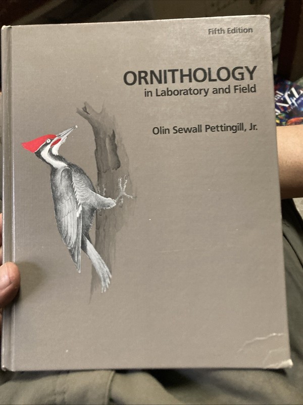ORNITHOLOGY IN LABORATORY AND FIELD, FIFTH EDITION By Pettingill Olin Sewall Jr.