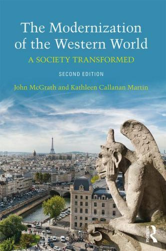 Modernization of the Western World : A Society Transformed, Paperback by McGr…