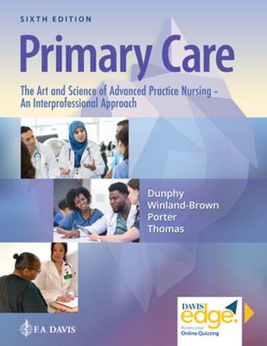 Primary Care: The Art and Science of Advanced Practice Nursing – An by Dunphy