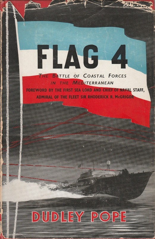 Flag 4: the Battle of Coastal Forces in the Mediterranean (Kimber 1954 1st) Pope