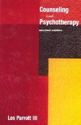 Counseling and Psychotherapy by Dr. Parrott, Les: Used