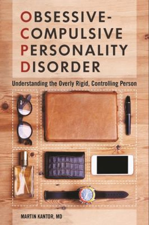 Obsessive-Compulsive Personality Disorder : Understanding the Ove