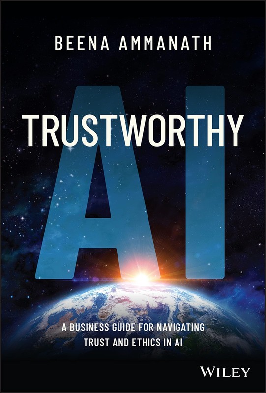 Trustworthy AI: A Business Guide for Navigating Trust and Ethics in AI – har…