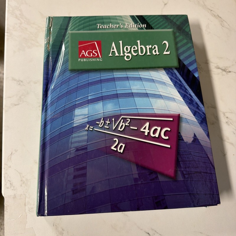 AGS: Algebra 2 Teacher’s Edition Textbook American Guidance Service Homeschool