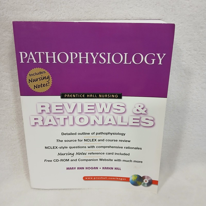 PATHOPHYSIOLOGY: REVIEWS AND RATIONALES Prentice Hall Mary Ann Hogan Karen Hill