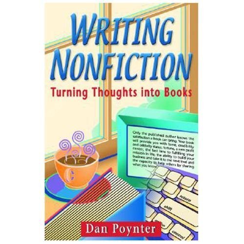 Writing Nonfiction: Turning Thoughts into Books