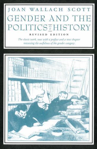 Gender and the Politics of History, Scott, Joan Wallach, Good Book
