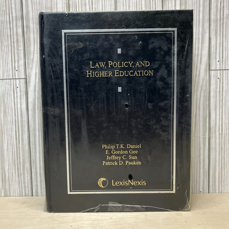 Law, Policy, and Higher Education – Hardcover By Philip TK Daniel