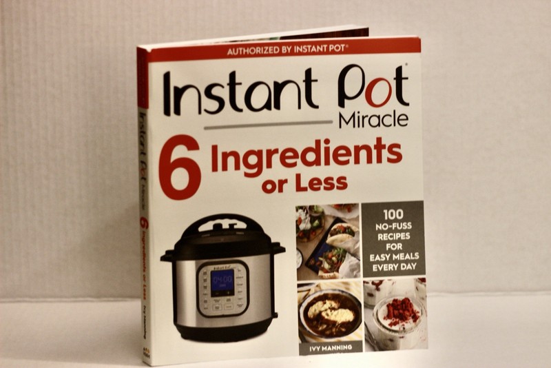 INSTANT POT MIRACLE 6 INGREDIENTS OR LESS by Manning, Ivy Softcover