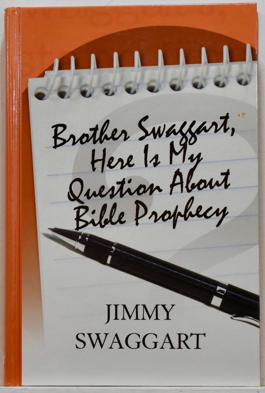 Brother Swaggart, Here Is My Question about Bible Prophecy