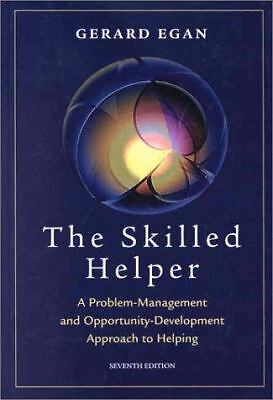 The Skilled Helper: A Problem-Management and Opportunity-Development Approach…