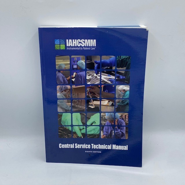Central Service Technical Manual Eighth Edition IAHCSMM 2016 Paperback