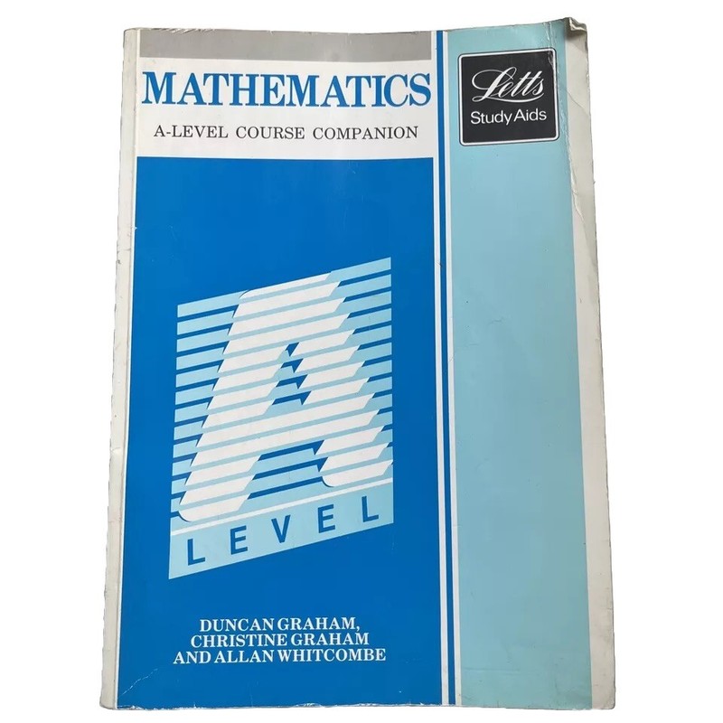 A-level Mathematics: Course Companion by Duncan Graham, Letts Study Text Guide