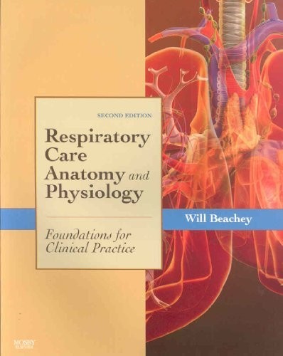 Respiratory Care Anatomy and Physiolo…, Beachey, Will