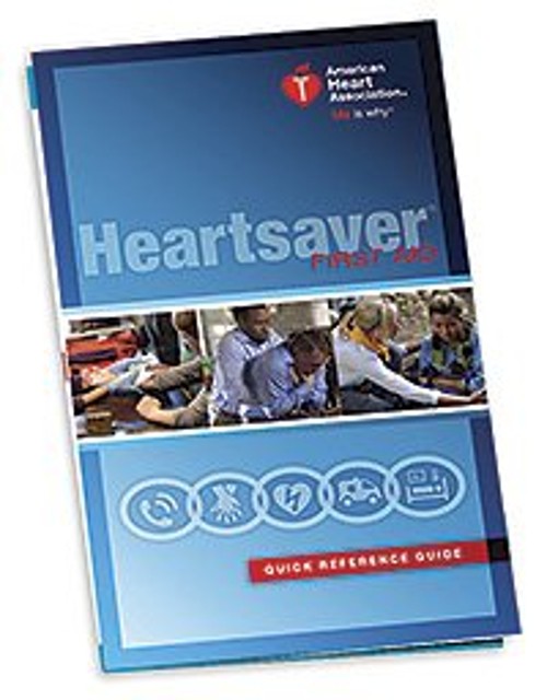 Heartsaver FIRST AID Quick Reference Guide American Heart Associa