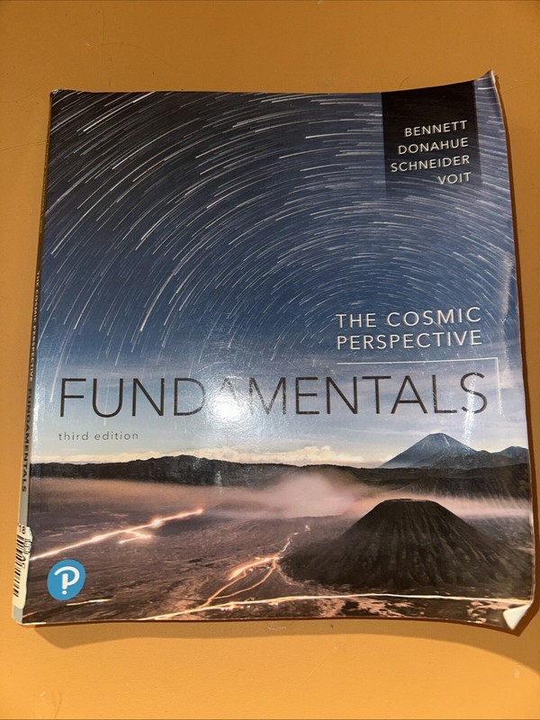 The Cosmic Perspective Fundamentals-Third Edition Bennett Donahue Schneider Voit