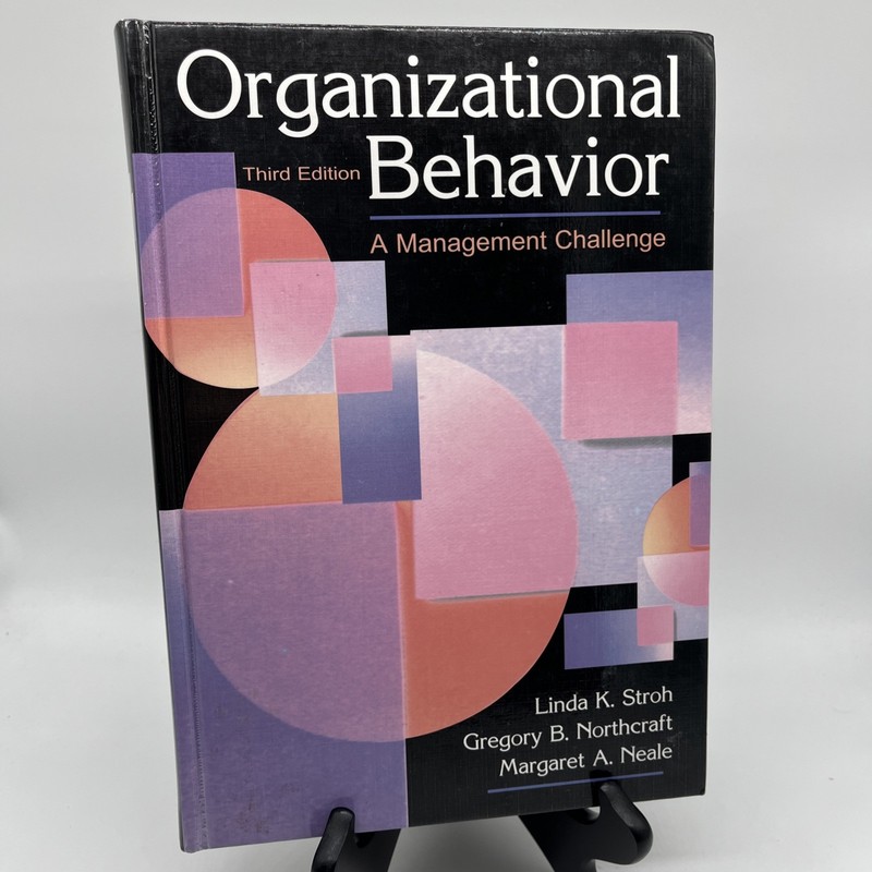 Organizational Behavior : A Management Challenge by Linda K. Stroh, Margaret A.