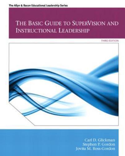 Basic Guide to SuperVision and Instructional Leadership, The (Allyn & Bacon Edu