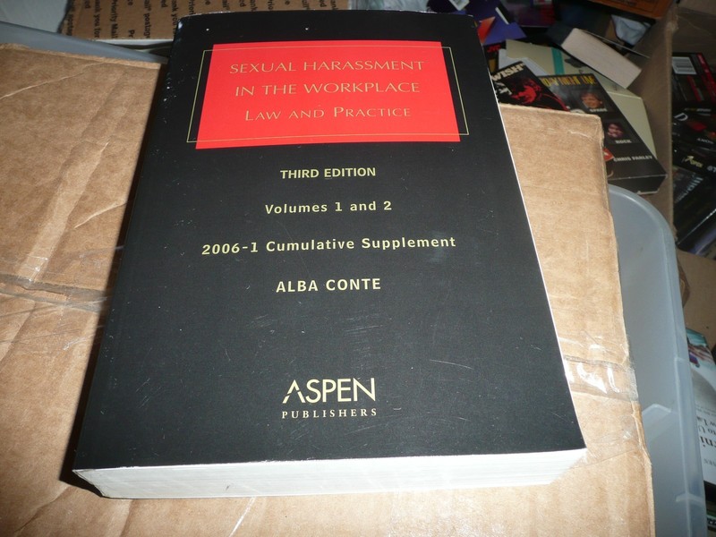 Sexual Harassment in the Workplace Law and Practice Vol.1 + 2 3rd Edition CONTE