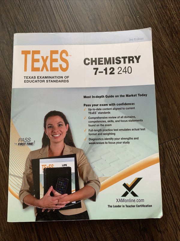 TExES Ser.: TExES Texas Examination of Educator Standards Chemistry 7-12 240