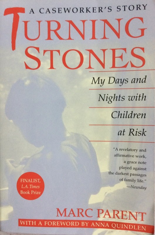 Very Good Turning Stones: My Days and Nights with Children at Risk, Marc Parent