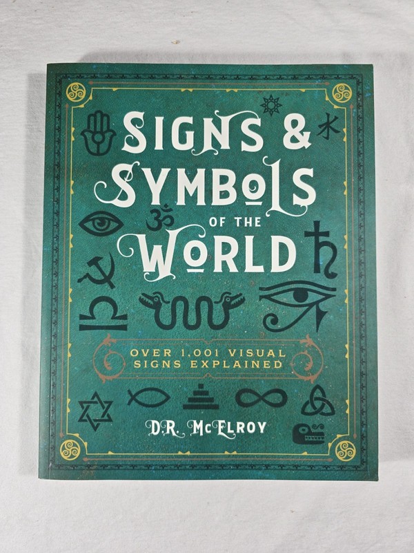 Signs And Symbols of the World Visual Signs Explained McElroy Graphic Design Art